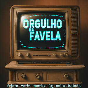 Orgulho da Favela (Explicit)