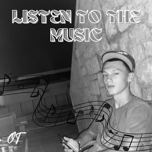 Listen to the Music (Explicit)
