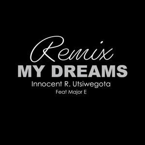 My Dreams (feat. Major E) (International Version)