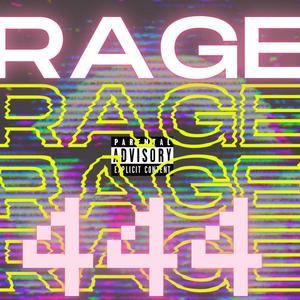 444RAGE (Explicit)