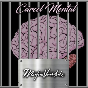Carcel Mental (Explicit)