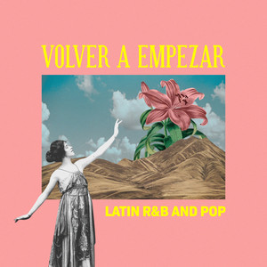 Volver a empezar - Latin R&B and Pop