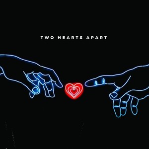 Two Hearts Apart