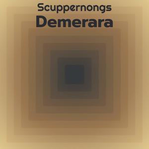 Scuppernongs Demerara