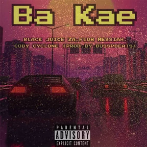 Ba Kae (Explicit)