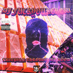 Through My Hood (Explicit)