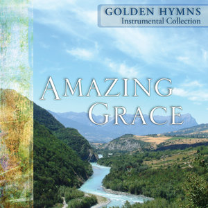 50 Golden Hymns - Volume 1 - Amazing Grace