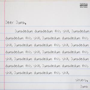 dumb (feat. Perry Ye) [Explicit]