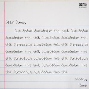 dumb(feat. Perry Ye) (Explicit)