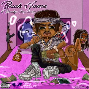 Back Home (feat. ONNYRACKZZ) (Explicit)