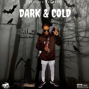 Dark & Cold (Explicit)