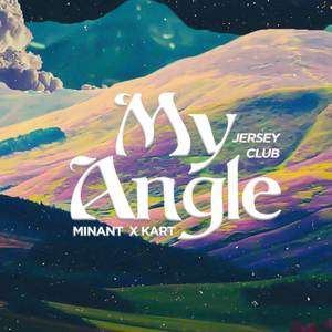 My Angle (Jersey Club Remix|Explicit)