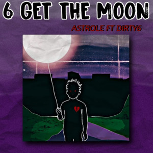 6 GET TO THE MOON (Explicit)