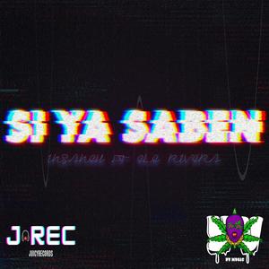 Si ya saben (feat. Ele rivera) (Explicit)