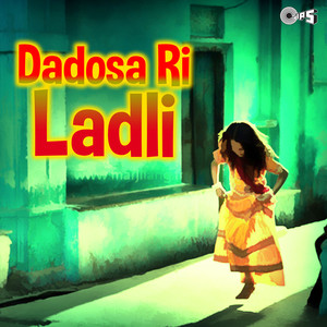 Dadosa Ri Ladli (Original Motion Picture Soundtrack)