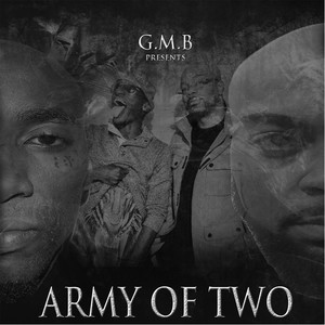 Army of Two (G.M.B Presents) [Explicit]