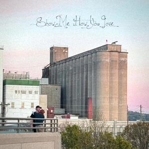 Show Me How You Love