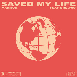 Saved My Life (Explicit)