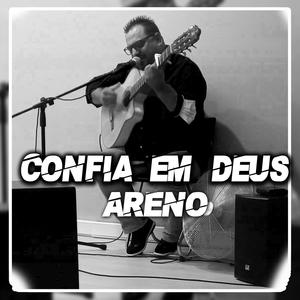 Areno (Confia em Deus)