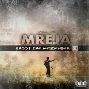 Shoot The Messenger (with Mreja) [Explicit]