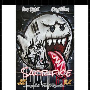 Sacrifice (feat. King Villan) (Explicit)