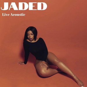 Jaded (Acoustic Version) [Explicit]