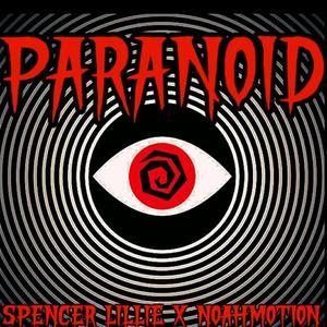 Paranoid (Explicit)