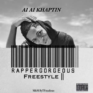 RapperGorgeous Freestyle || (Explicit)