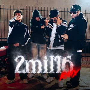 2mil16 (Remix|Explicit)