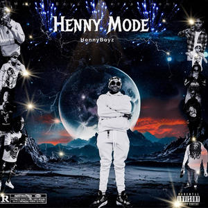 Henny Mode (Explicit)