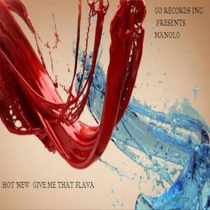 Give me that flava (Explicit)