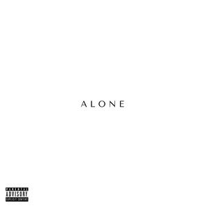 A L O N E (feat. Shyanne) (Explicit)