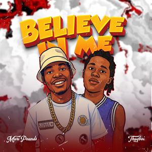 Believe in me (feat. Thugboi) (Explicit)