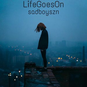 LifeGoesOn (Explicit)