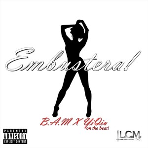 Embustera (feat. B.A.M & YI.QIU) (Explicit)