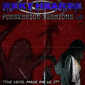 Possession Sessions 14: "The Devil Made Me Do It" (Explicit)