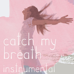 Catch My Breath