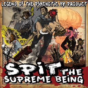 Legend of the Psychotic By-Product (Explicit)