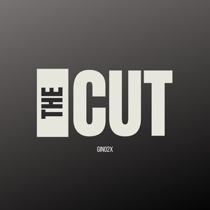 The Cut (Explicit)