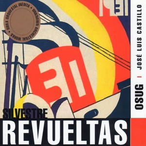 Silvestre Revueltas (1899-1940)