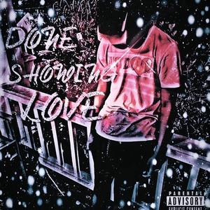 Done Showing Love (Explicit)