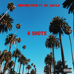 4 Shots (Explicit)