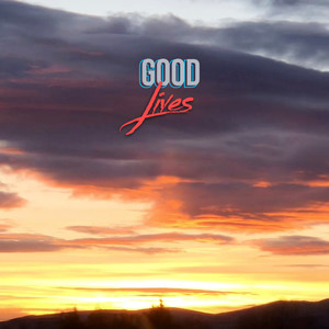 Good Lives (Radio Edit)