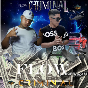 Flow Criminal (2024 Remasterizado) [Explicit]