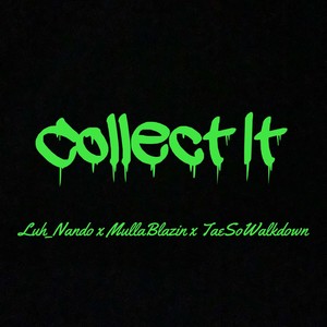 Collect It (Explicit)