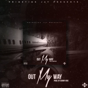 Out my Way (Explicit)