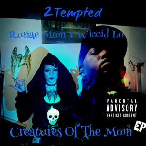 Creatures of the Moon (Explicit)