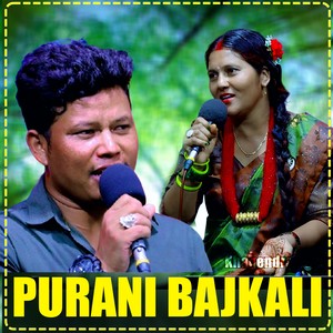 PURANI BAJKALI