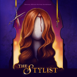 The Stylist (Original Motion Picture Soundtrack)