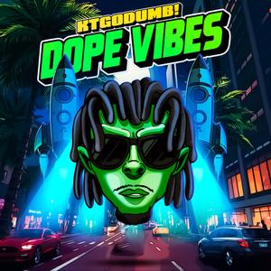 Dope Vibes (Explicit)